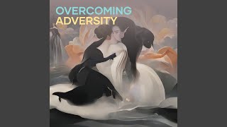 Overcoming Adversity