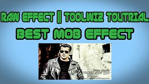 ULTRA RAW EFFECT || TOOLWIZ || BEST MOB EDITING EFFECT ||