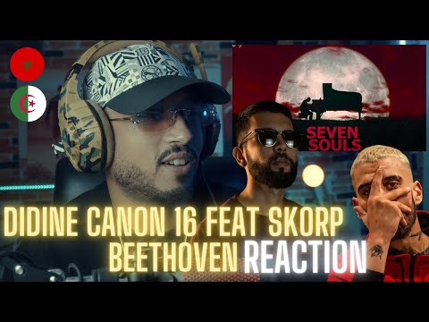 Didine Canon 16 Feat Skorp BEETHOVEN EP Seven Souls REACTION