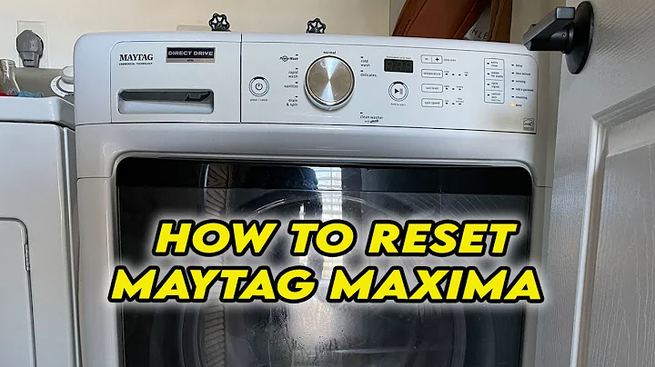 How to Reset Your Maytag Maxima Washing Machine