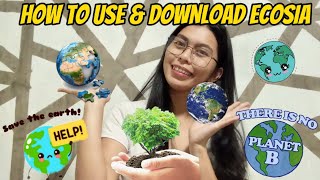 How to use and download ECOSIA | Glads Chavez