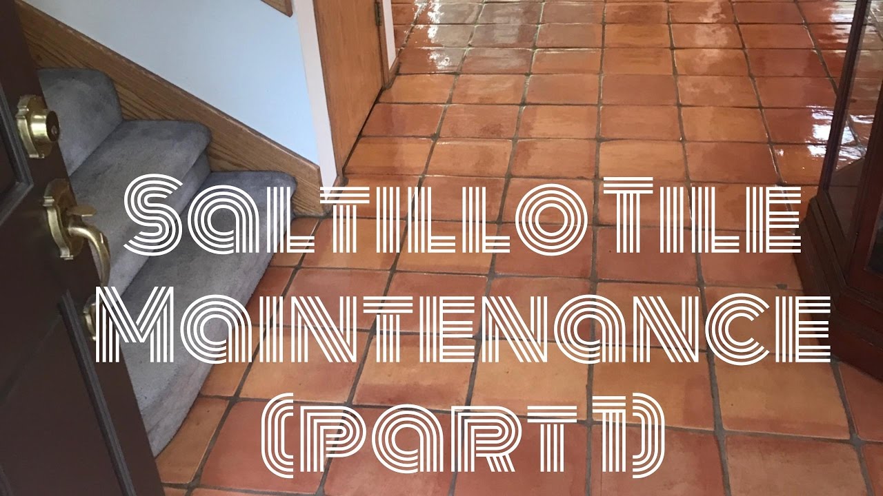 Saltillo Tile Maintenance Cleaning And Restoring Saltillo Pavers