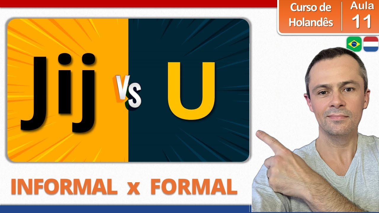 #11 Jij vs U no Holandês | Formal x Informal: Qual a diferença? Quando usar e não usar? | F1-V8