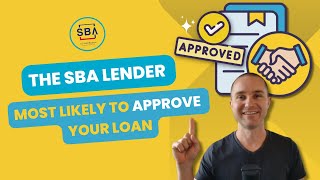 The SBA Lender Most Likely to Approve Your Loan