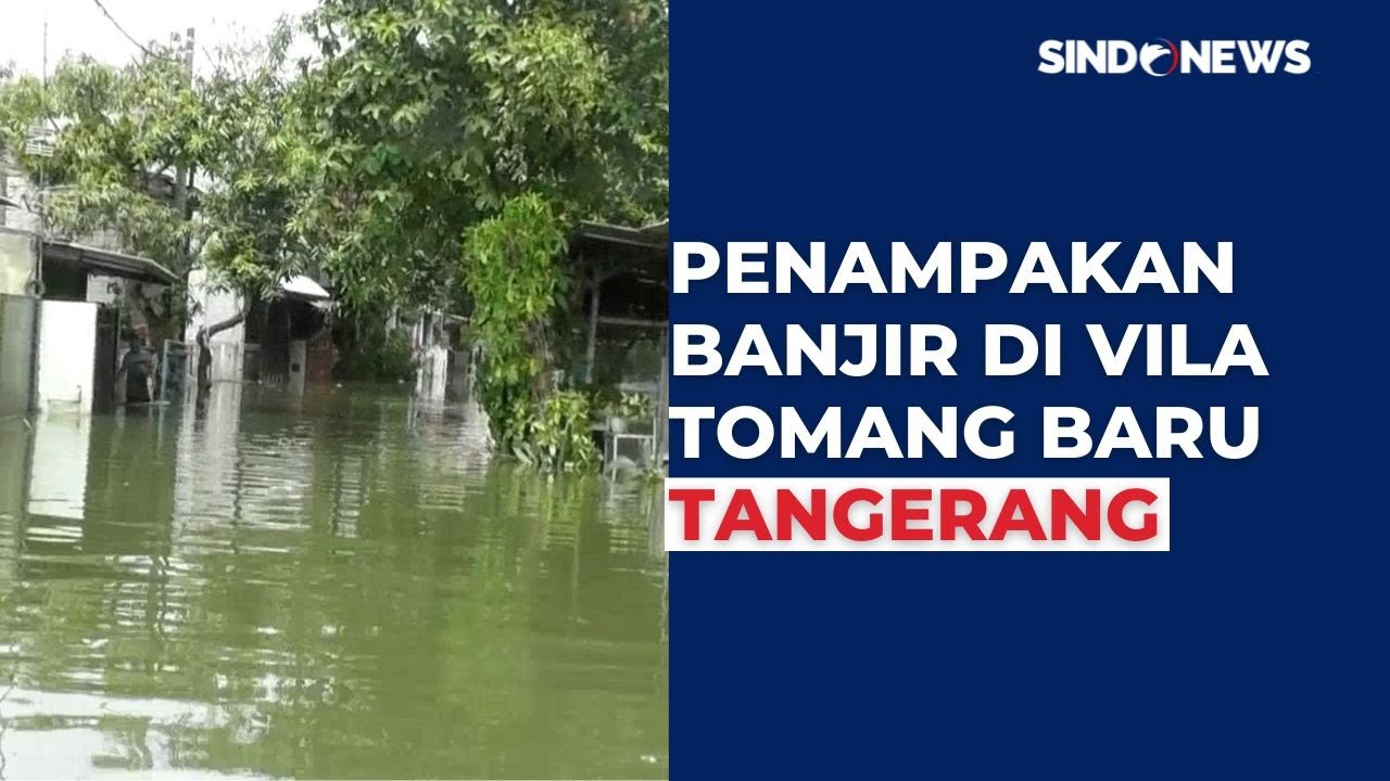Ratusan Rumah di Perumahan Vila Tomang Baru Tangerang Akibat Sungai Meluap