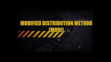 Modified Distribution Method (MODI)