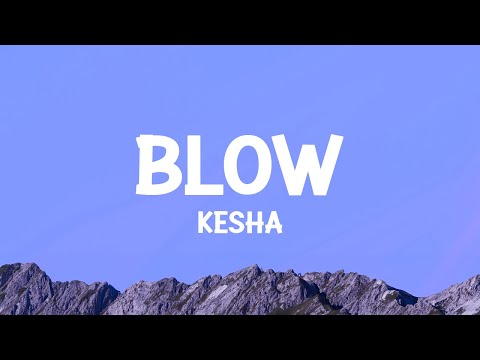 Kesha - Blow