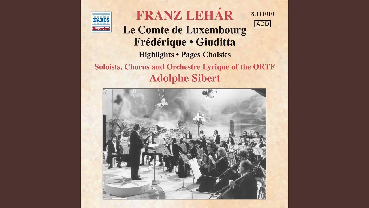 Der Graf von Luxemburg (The Count of Luxembourg) : Act III: Romance de Suzanne et Brissard