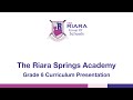 The riara springs grade 6 curriculum presentation