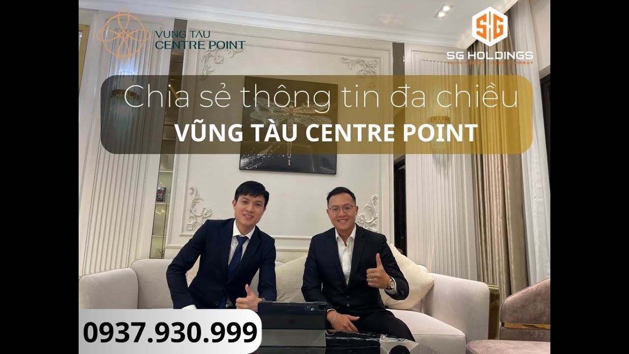 VUNG TAU CENTRE POINT Chia sẻ thông tin đa chiều Trọng Phát Vũng