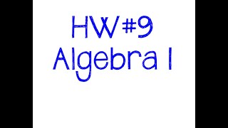 HW#9 - Alg 1 (April 19-23)