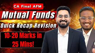 Mutual Funds in 25 MINS - Quick Recap Revision | 100% Tricky Points  | CA Final AFM | Nikhil Monga