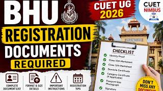 BHU Registration Documents Required | CUET UG 2026 | #cuet #cuetexam #university #bhu