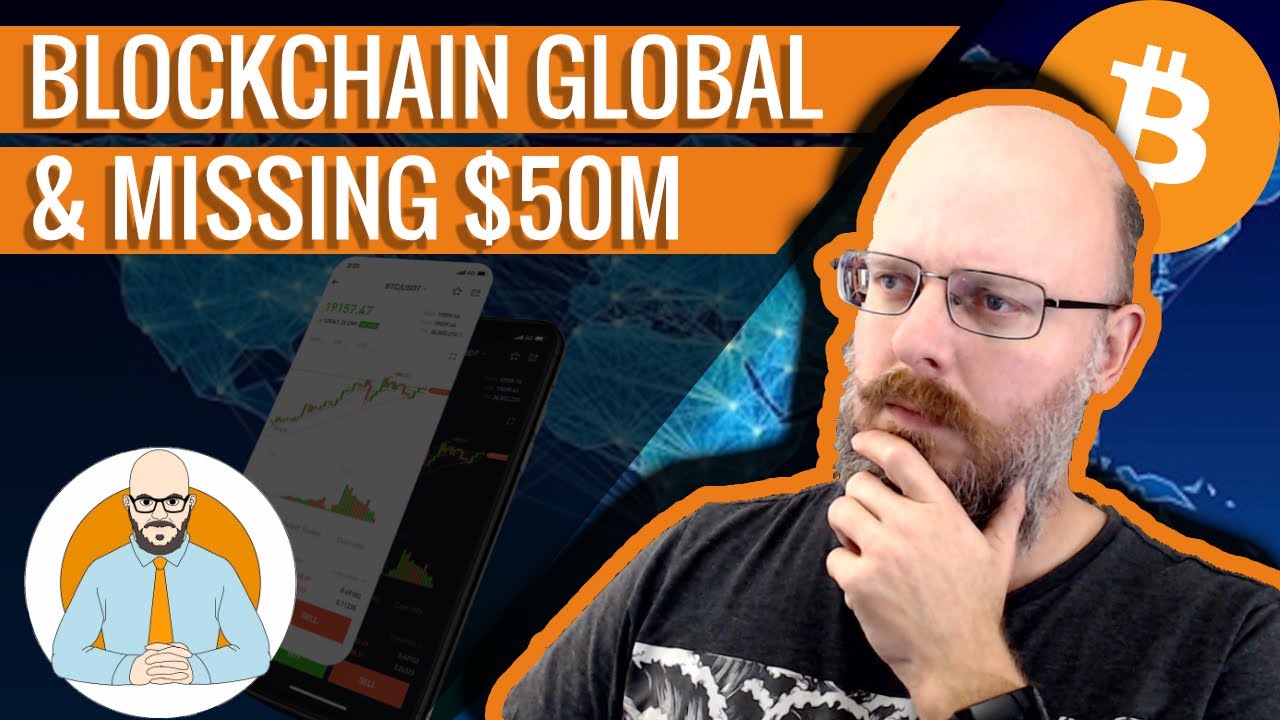 Missing $50 Million From Blockchain Global
