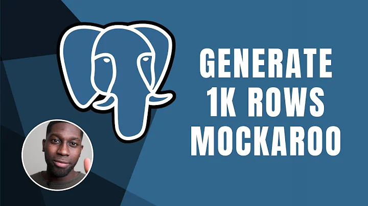 Generate 1000 Rows with PostgreSQL and Mockaroo