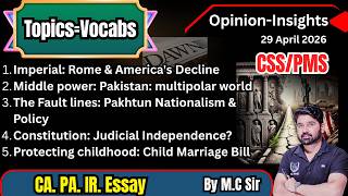 Editorial Explained: Imperial decline, Pakistan’s Middle Power, Constitutional &amp; Social Reforms |CSS