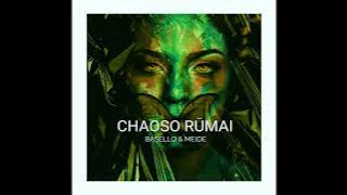 Bäsello & MeidĖ - CHAOSO RŪMAI ( Original mix)
