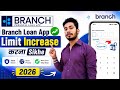 Branch Loan App Limit Increase: How to Increase Branch Loan Limit 2026 | How To Increase Branch