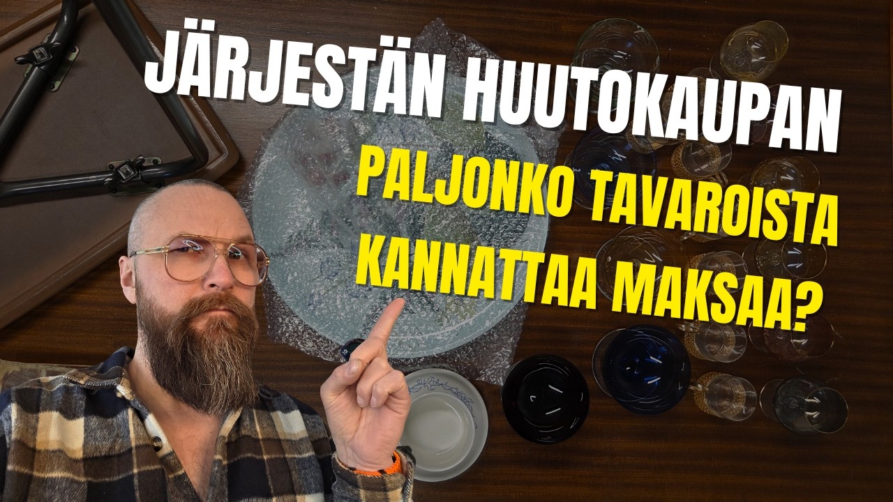 Paljonko näistä tavaroista kannattaa maksaa?