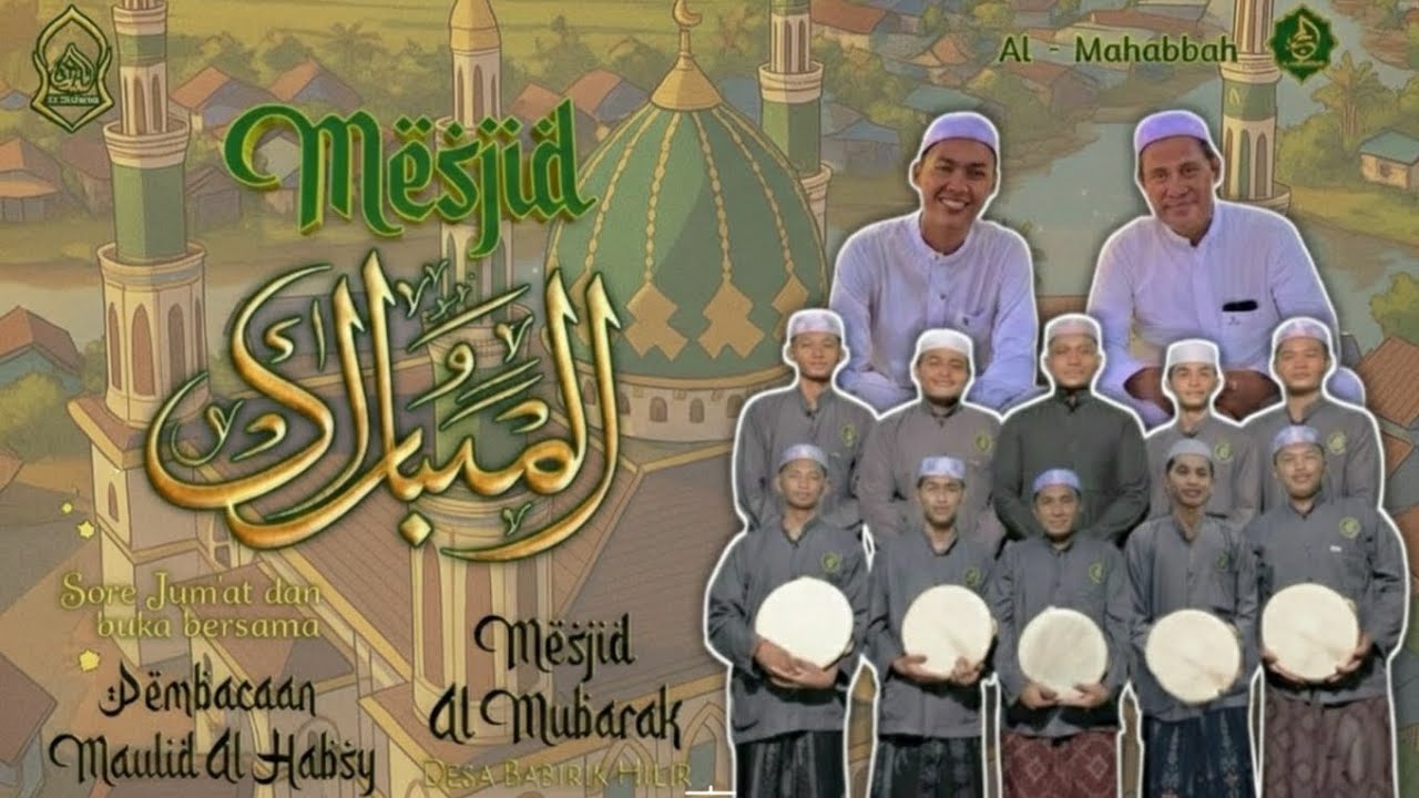 🔴PEMBACAAN MAULID AL-HABSYI DAN BERBUKA BERSAMA DI MESJID AL-MUBARAK BABIRIK, SORE JUM'AT
