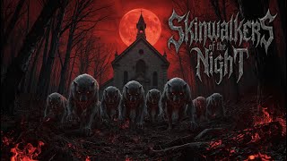 Skinwalkers of the Night | Epic Metal Horror Anthem