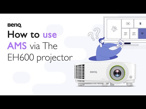 How to Use AMS (Account Management Service) via BenQ EH600 Smart Projector