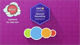 AWS Certified Advanced Networking Specialty NEW ANS-C01 Version