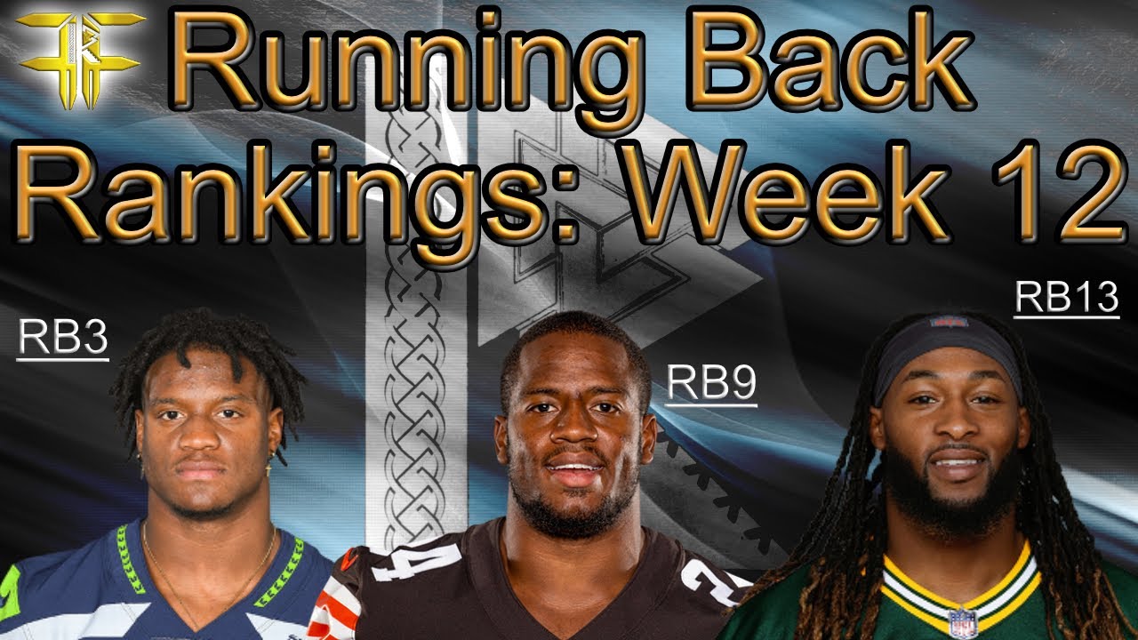 Running Back Rankings Week 12 NFL Fantasy Football The top 32 options