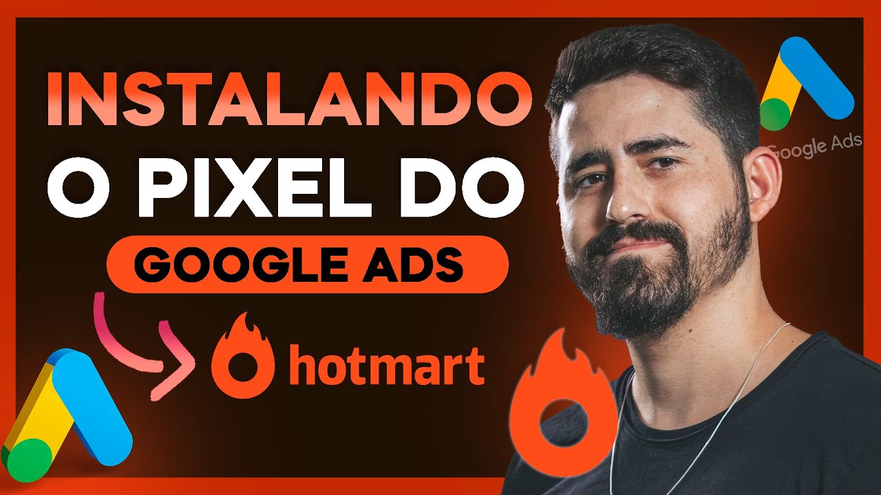 Como Instalar o Pixel do Google Ads na Hotmart - Atualizado 2024 - YouTube