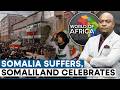 Somalia Battles Multi Pronged Crises As Somaliland Marks Independence Day WION World Of Africa 