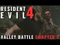 Resident evil 4 remake  how to survive the valley battle in chapter 2