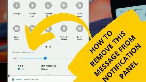 Remove "Network may be monitored" message from notification panel | 100% FIXED