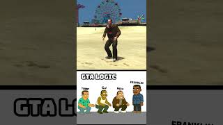 GTA LOGIC 62 #gta #memes