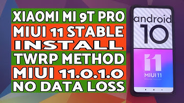 TWRP Install | MIUI 11 Stable Xiaomi Mi 9T Pro| No Data Loss | MIUI 11.0.1.0 Android 10