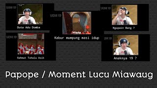 Meme Papope dan Moment Lucu MiawAug || Part 1