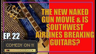 The Naked Gun, Is Southwest Airlines Breaking Guitars