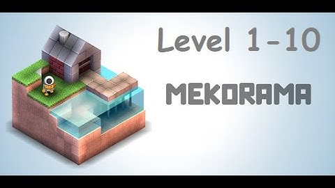 Mekorama - Gameplay Walkthrough | Part - 1 | Level 1-10 | India