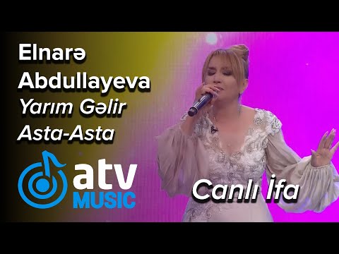 Elnarə Abdullayeva - Yarım Gəlir Asta-Asta  CANLI İFA (Nanəli)