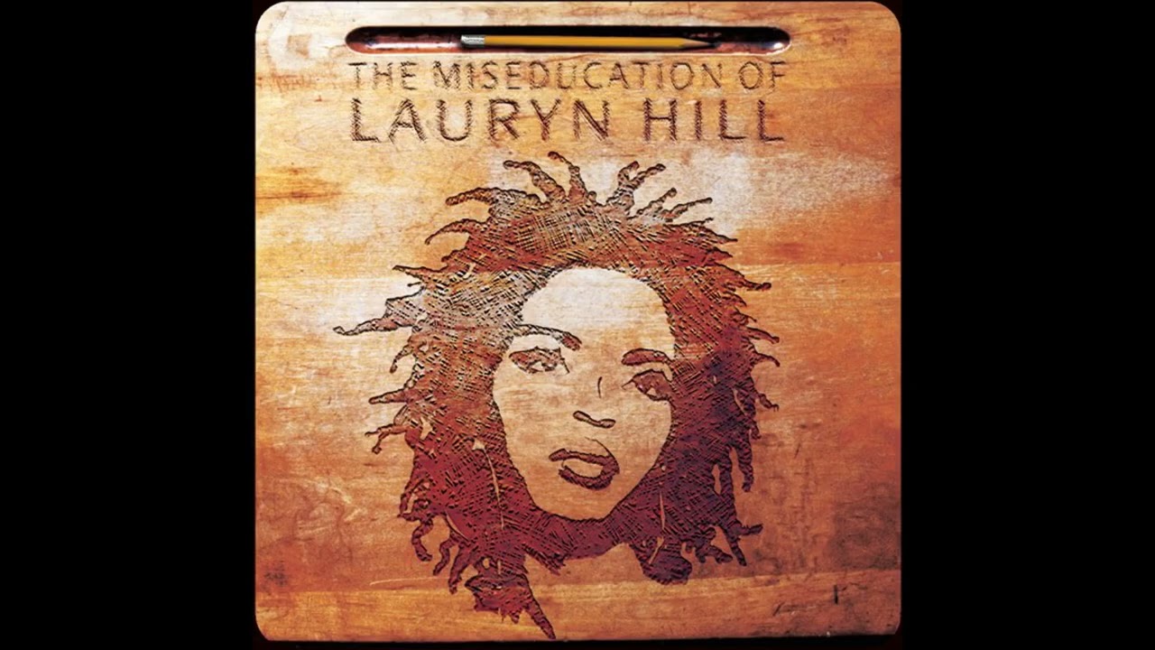 Lauryn Hill - The Miseducation of Lauryn Hill (Full Album) - YouTube