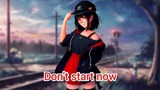 Nightcore - Don't start now - Dua Lipa