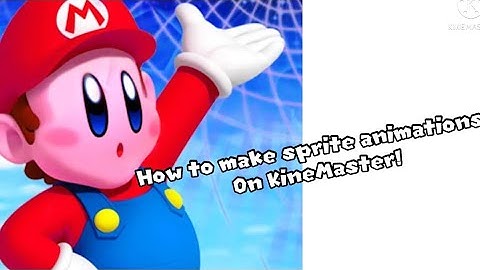 How to make sprite animations on KineMaster (remake!)