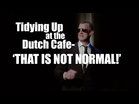 SUPERBURGER: the Show. Ch.13/15 "Tidying Up at the Dutch Cafe: THAT IS NOT NORMAL"