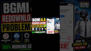 Bgmi Ios 4.4 Update Problem Fix 😱 Re-download Issue Solved || How To Update Bgmi 4.4 Version In Ios