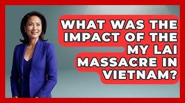 What Was The Impact Of The My Lai Massacre In Vietnam? - The Vietnam War Files