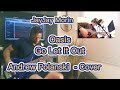 Oasis - Go Let It Out - Jay Jay Morin - Andrew Polanski cover.