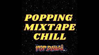 Popping Mixtape | Chill Beats | Funk Music
