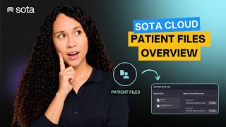 SOTA Cloud Patient Files Overview