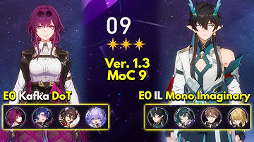 E0 Kafka DoT & E0 Dan IL Mono Imaginary | Memory of Chaos Floor 9 3 Stars | Honkai: Star Rail 1.3