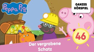 Peppa Pig Hörspiele - Folge 46 Der Vergrabene Schatz Ganzes Hörspiel Des Monats August 2023