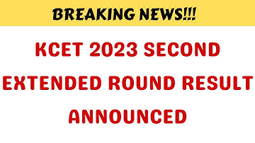 KCET 2023 Second Extended Round Result Announced | 2nd Extended Round Result KCET 2023 Out